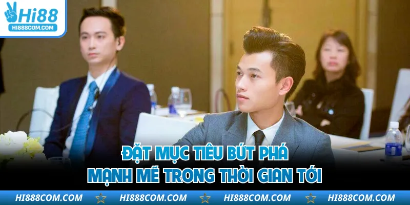 Đặt mục tiêu bứt phá mạnh mẽ trong thời gian tới